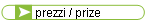 prezzi / prize